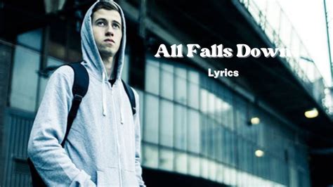 lyrics to fall down|all falls down lyrics translation.